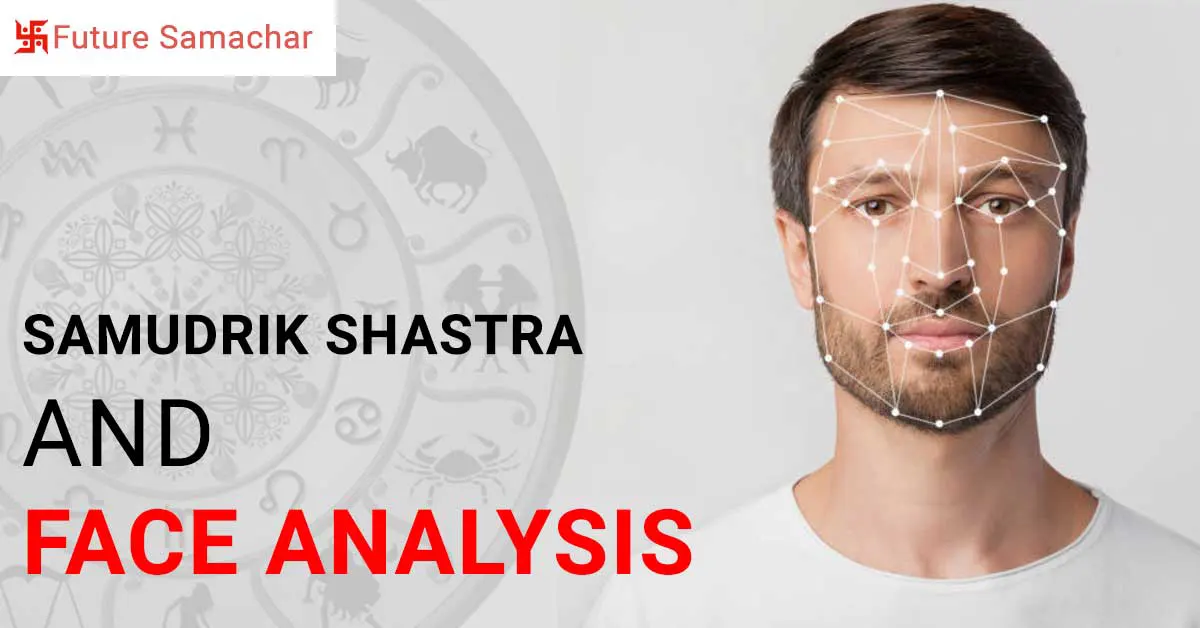 Samudrik Shastra and Face Analysis